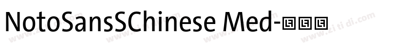 NotoSansSChinese Med字体转换 NotoSansSChinese Med字体转换